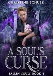 A Soul's Curse (Christine Schulz)