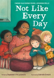 Not Like Every Day (Stephanie V.W. Lucianovic)