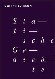 Statische Gedichte (Gottfried Benn)