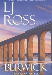 Berwick (LJ Ross)