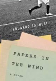 Papers in the Wind (Eduardo Sacheri)