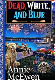 Dead, White, and Blue (Anne McEwen)