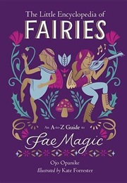The Little Encyclopedia of Fairies (Ojo Opanike)