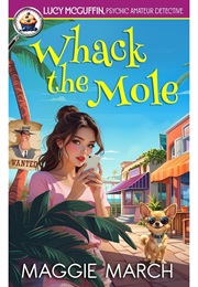 Whack the Mole (Maggie March)