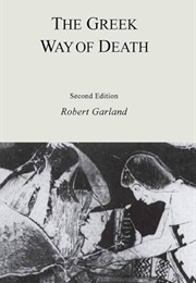 The Greek Way of Death (Robert Garland)
