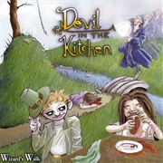 Devil in the Kitchen - Wizard's Walk (2004)