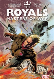 The Royals: Masters of War (Rob Williams)