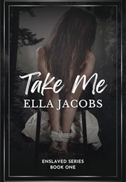 Take Me (Ella Jacobs)