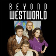 Beyond Westworld: 1980