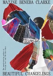 Beautiful Changelings (Maxine Beneba Clarke)