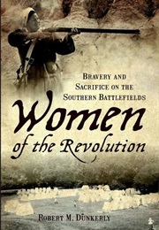 Women of the Revolution (Robert M. Dunkerly)