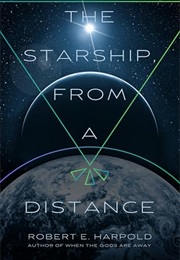 The Starship, From a Distance (Robert E. Harpold)