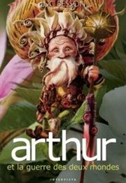 Arthur and the War of the Two Worlds (Luc Besson)