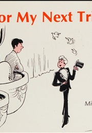 Now for My Next Trick: Cartoons From the Washington Blade (Michael Willhoite)