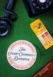 The Gossip Columnist's Daughter (Peter Orner)