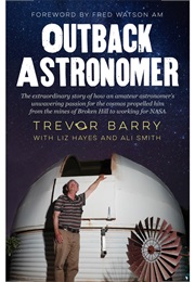 Outback Astronomer (Trevor Barry)