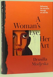 A Woman's Eye (Drusilla Modjeska)