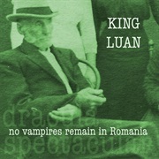 No Vampires Remain in Romania - King Luan