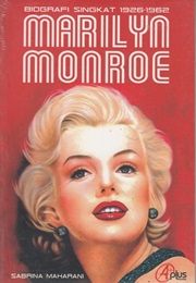 Marilyn Monroe: Biografi Singkat 1926-1962 (Sabrina Maharani)