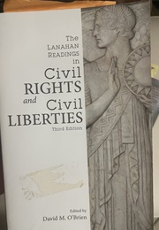 The LANAHAN READINGS in Civil RIGHTS and Civil LIBERTIES Third Edition (Edited by David M. O'Brien)