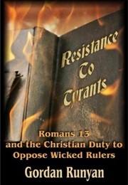 Resistance to Tyrants (Gordan E. Runyan)