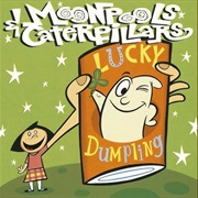 Lucky Dumpling (Moonpools & Caterpillars, 1995)