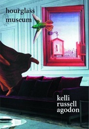 Hourglass Museum (Kelli Russell Agodon)