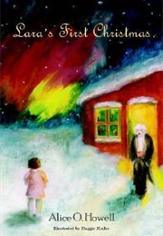 Lara's First Christmas (Alice O. Howell)