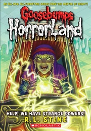 Horrorland - First Arc - Help! We Have Strange Powers! (R.L. Stine)