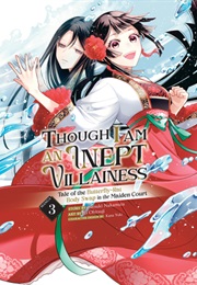 Though I Am an Inept Villainess: Tale of the Butterfly-Rat Body Swap in the Maiden Court (Manga) Vol (Satsuki Nakamura)