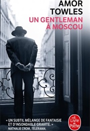 Un Gentleman À Moscou (Amor Towles)