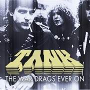 Tank - The War Drags Ever On