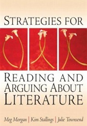 Strategies for Reading and Arguing About Literature (Morgan, Etc.)