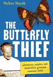 The Butterfly Thief (Walter Marsh)