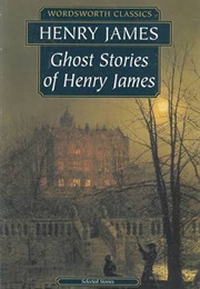 Ghost Stories of Henry James (James, Henry)