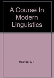 A Course in  Modern Linguistics (Charles F. Hockett)