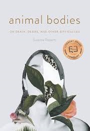 Animal Bodies (Suzanne Roberts)