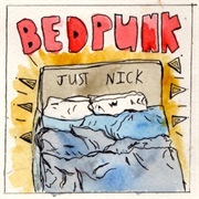Just Nick - Bedpunk