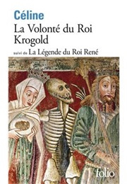 La Volonté Du Roi Krogold (Louis Ferdinand Céline)