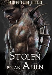 Stolen by an Alien (Amanda Milo)