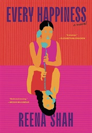 Every Happiness (Reena Shah)