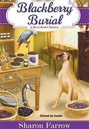 Blackberry Burial (Sharon Farrow)