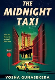 The Midnight Taxi (Yosha Gunasekera)