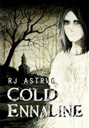 Cold Ennaline (RJ Astruc)