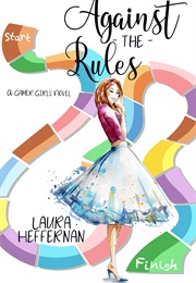 Against the Rules (Laura Heffernan)