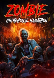Zombie Grindhouse Marathon (2025)