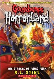 Horrorland - First Arc - The Streets of Panic Park (R.L. Stine)