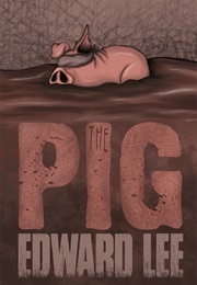 The Pig (Edward Lee)