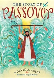 The Story of Passover (David A. Adler)