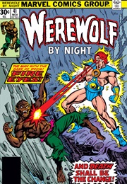 Werewolf by Night #41 (Doug Moench & Don Perlin)